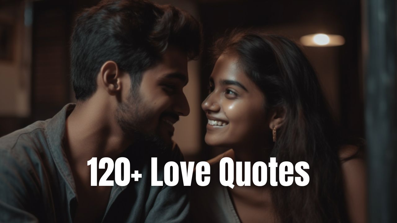 120 Romantic Love Quotes