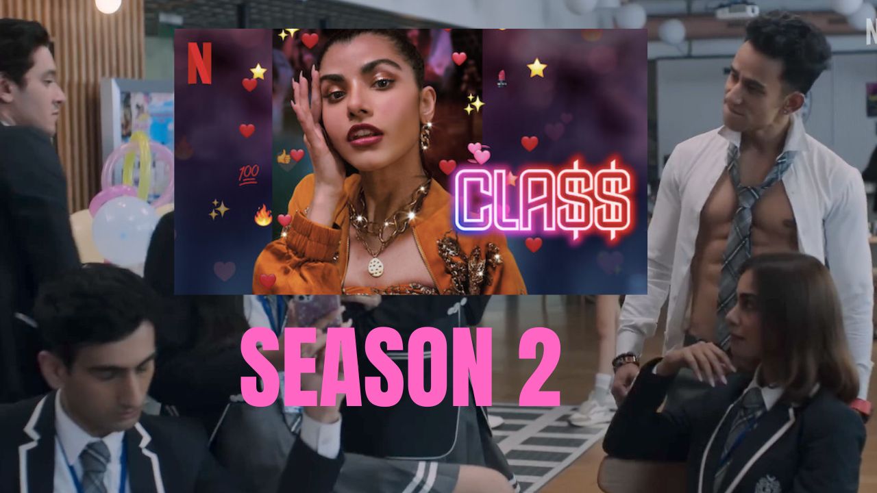 Class Season 2 Release Date, Cast, Storyline, and Budget